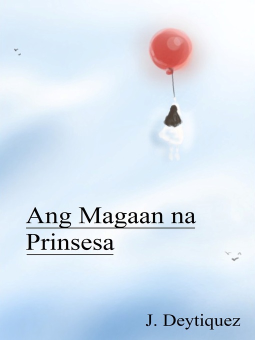 Title details for Ang Magaan na Prinsesa by J. Deytiquez - Available